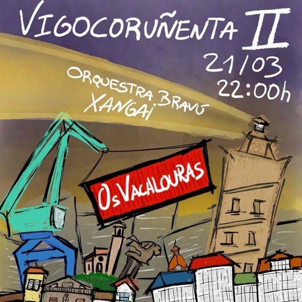 Os Vacalouras + Orquestra Bravú Xangai - Vigocoruñenta II