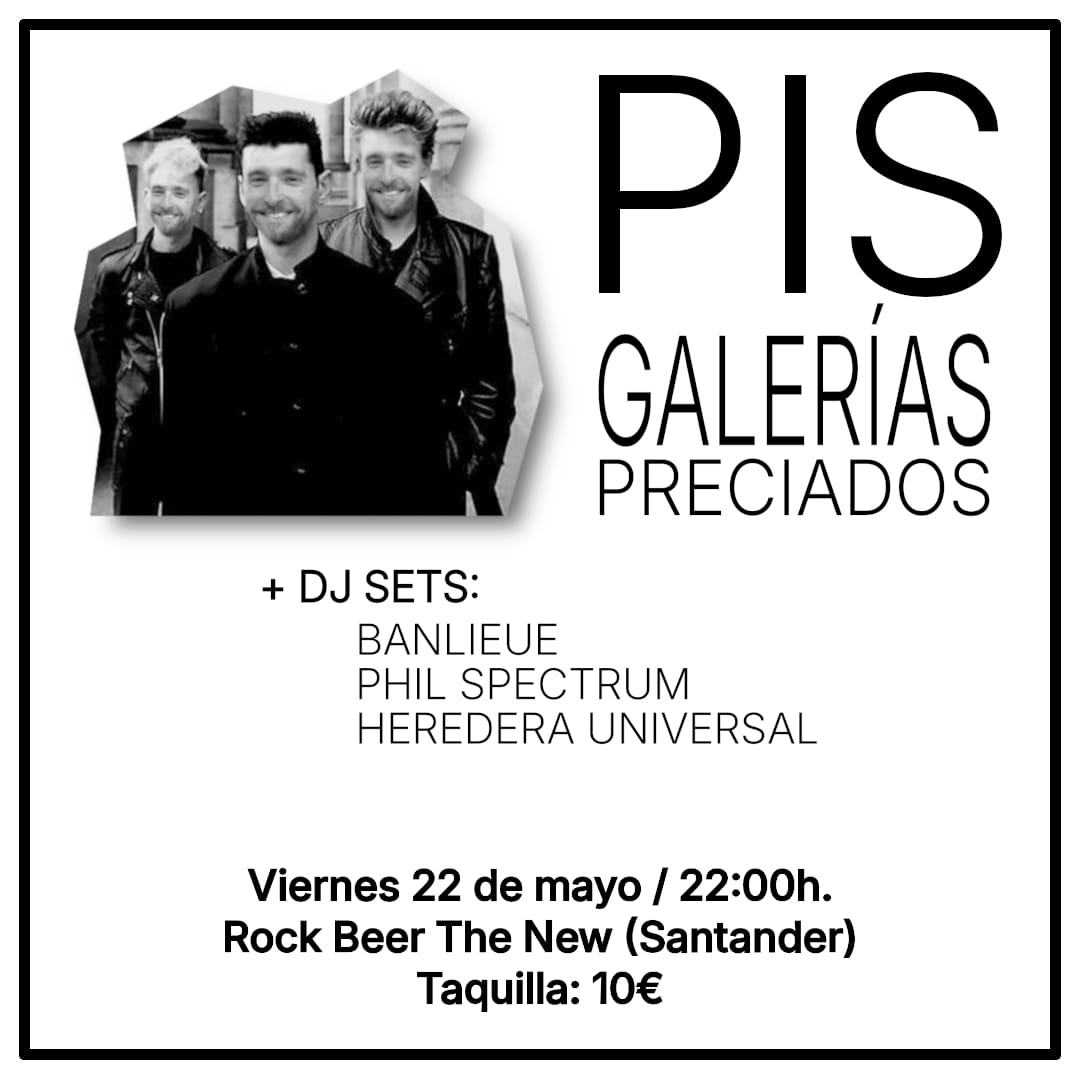 PIS y Galerías Preciados en directo