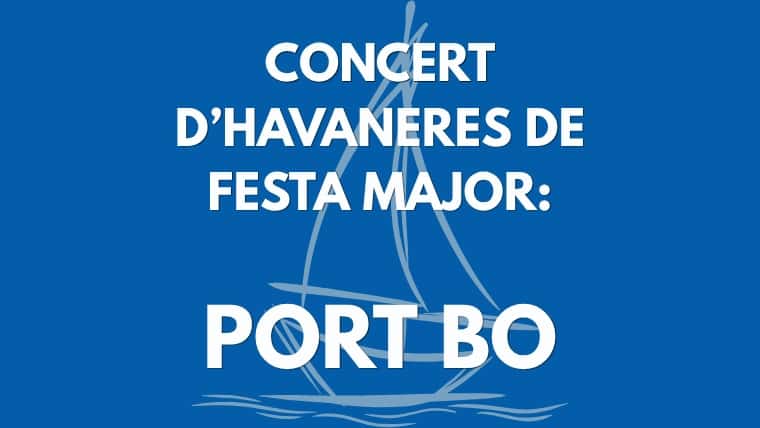 Concert d'Havaneres de Festa Major 'Port Bo'