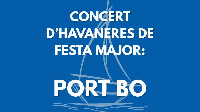 Concert d'Havaneres de Festa Major 'Port Bo'