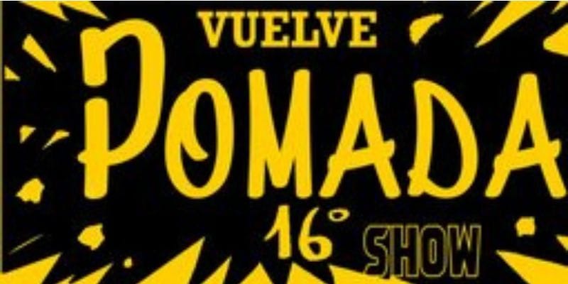 Pomada Show Nº 16