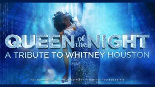 Queen of the Night - A Tribute to Whitney Houston