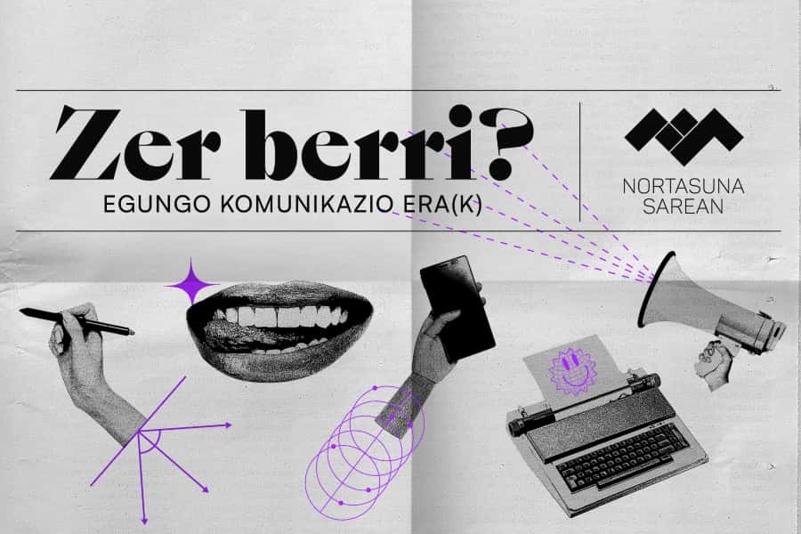 Zer berri? Egungo komunikazio era(k)