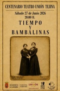 Centenario del Teatro Unión Tejina ‘Tiempo y bambalinas’