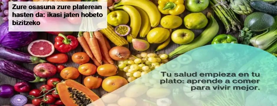 Tu salud empieza en tu plato