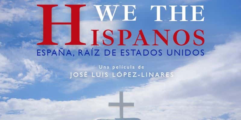 Proyección del documental 'We the hispanos. España, raíz de Estados Unidos'
