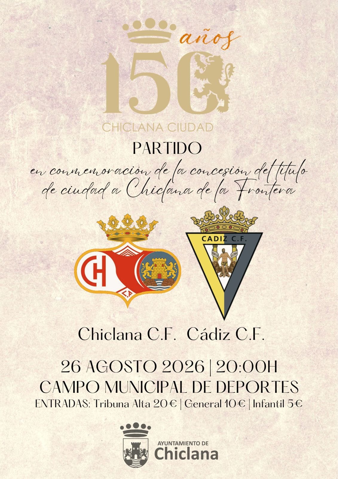 Trofeo 150 años Chiclana ciudad: Chiclana C.F - Cádiz C.F