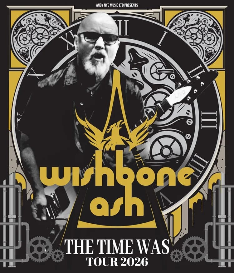 Wishbone Ash - The Time Was Tour 2026