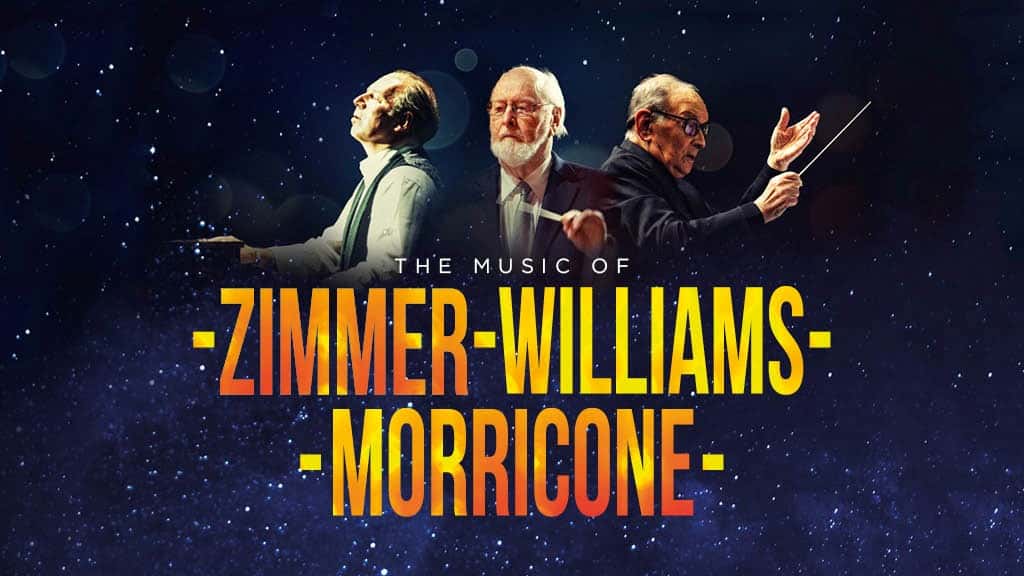 A Tribute Concert to Ennio Morricone, Hans Zimmer and John Williams