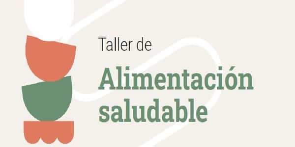 Taller de alimentación saludable