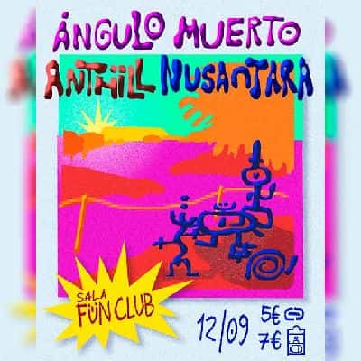 Ángulo Muerto, Anthill y Nusantara