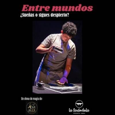 Entre mundos - Espectáculo de magia