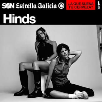 Hinds en Coruña | SON Estrella Galicia
