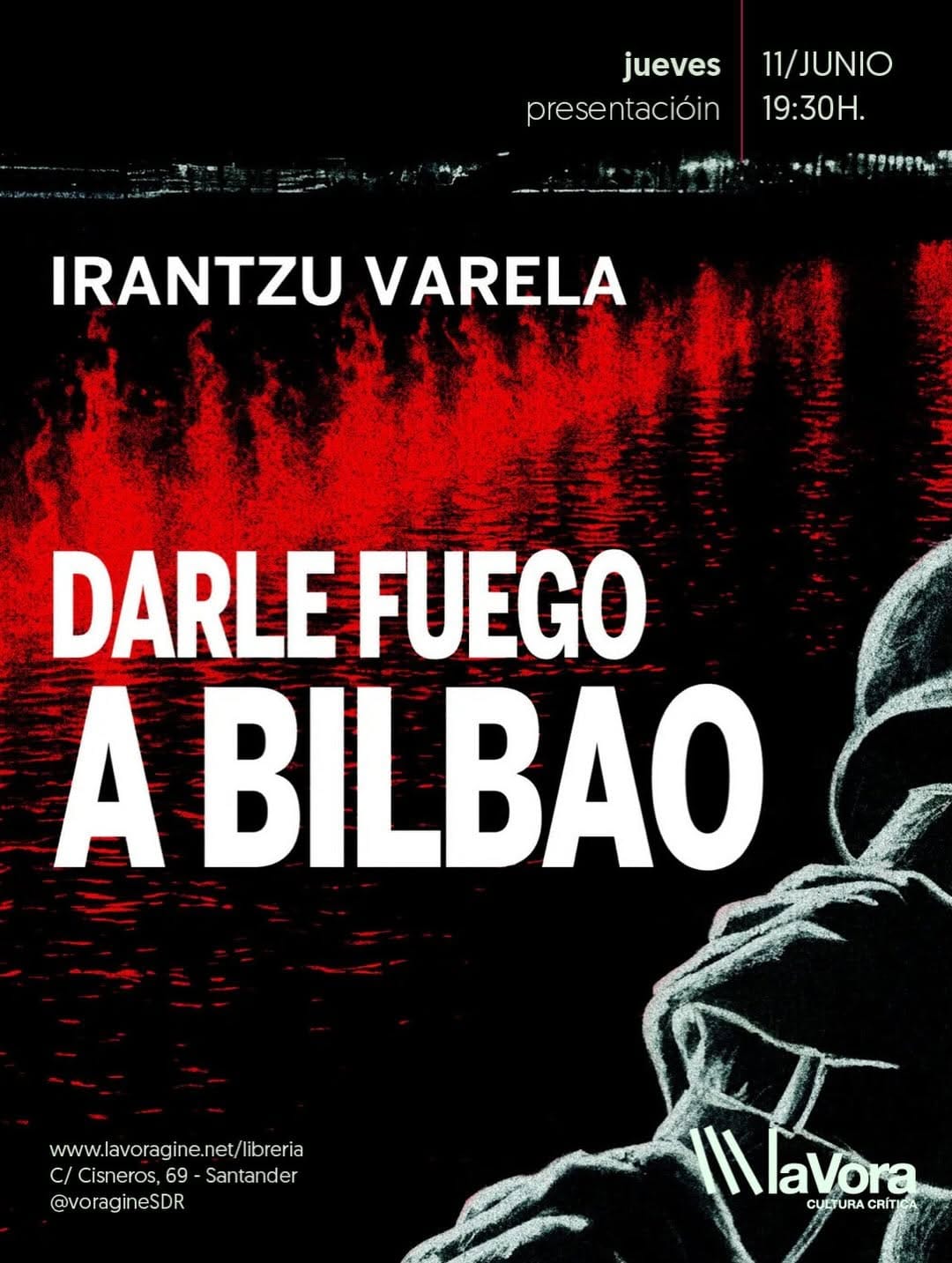 Presentaci贸n de la novela 'Darle fuego a Bilbao' con Irantzu Varela