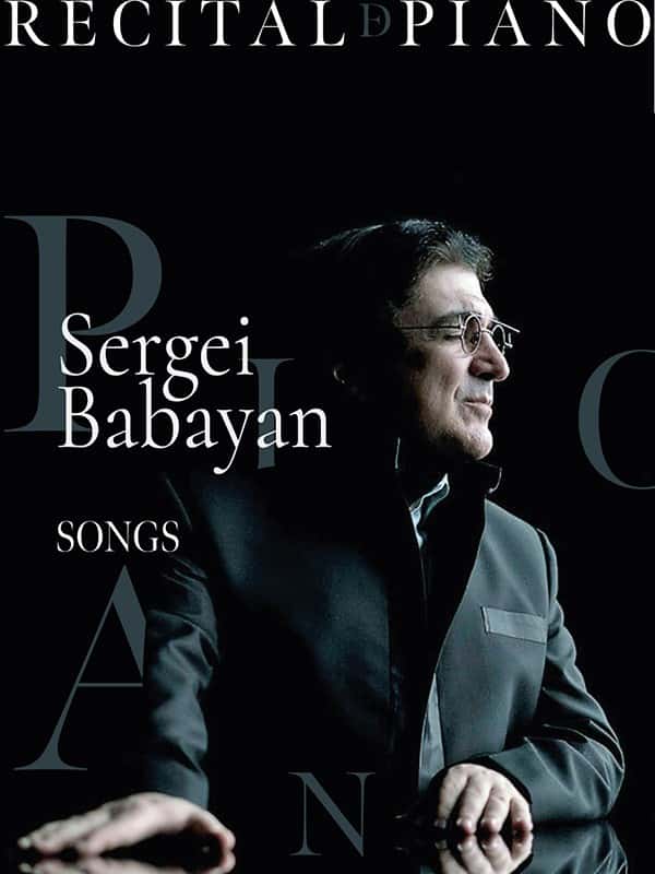 Songs. Recital de piano de Sergei Babayan