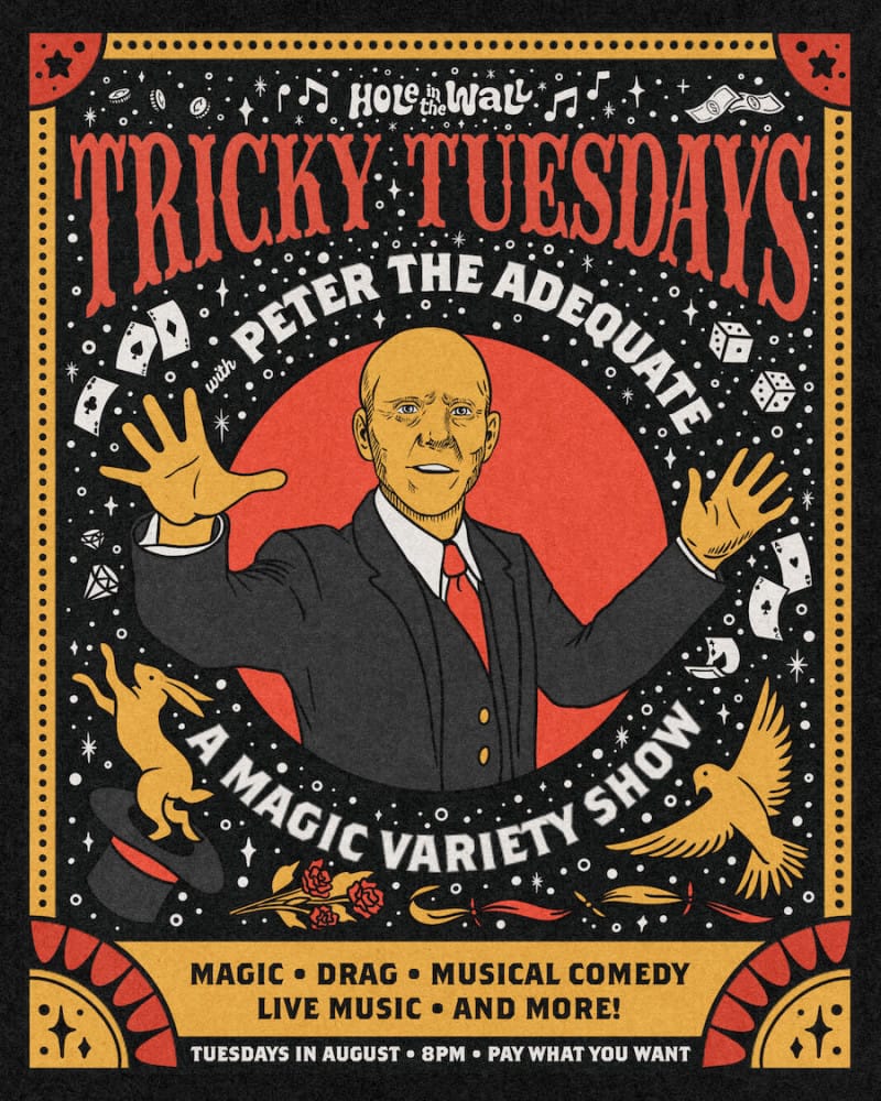 Tricky Tuesdays ft. Peter the Adequate - A Magic Variety Show