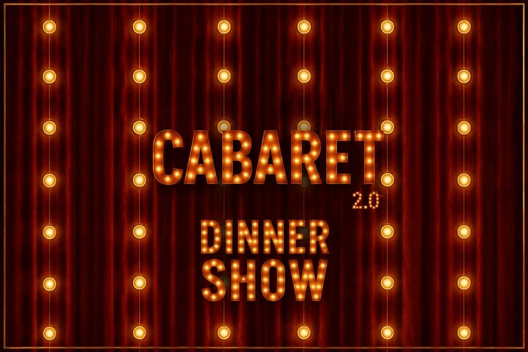 Cabaret 2.0 Dinner Show