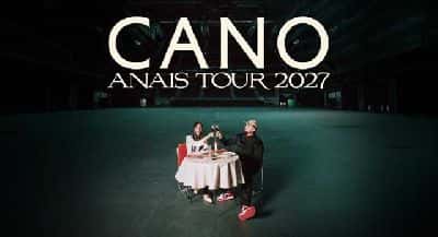 Cano - Anais Tour 2027
