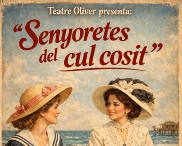 Sainet costumista 'Senyoretes de cul cosit' del Grup de Teatre Oliver