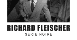 Cineinfinito: Ciclo de cine negro 'Série Noire' sobre Richard Fleischer