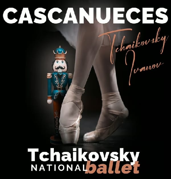 El Cascanueces - Tchaikovsky National Ballet