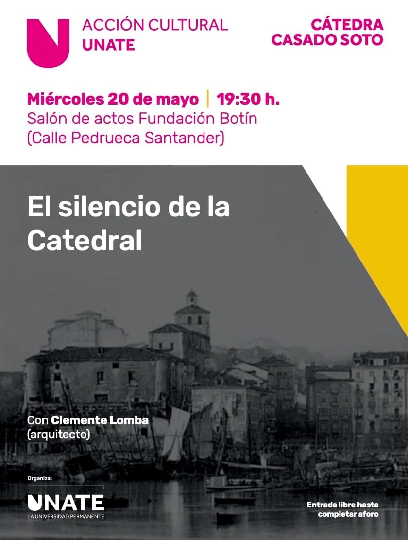 Cátedra Casado Soto: El silencio de la catedral de Santander