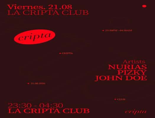 La Cripta Club: Nurias + Pizky + John Doe