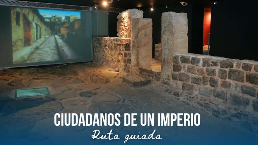 Ruta guiada Ciudadanos de un Imperio