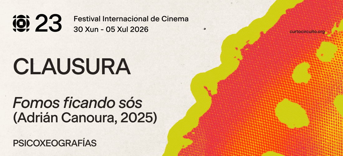 Curtocircuíto 2026 · Clausura · Fomos ficando sós