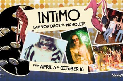 INTIMO with Lola von Dage and Manolete