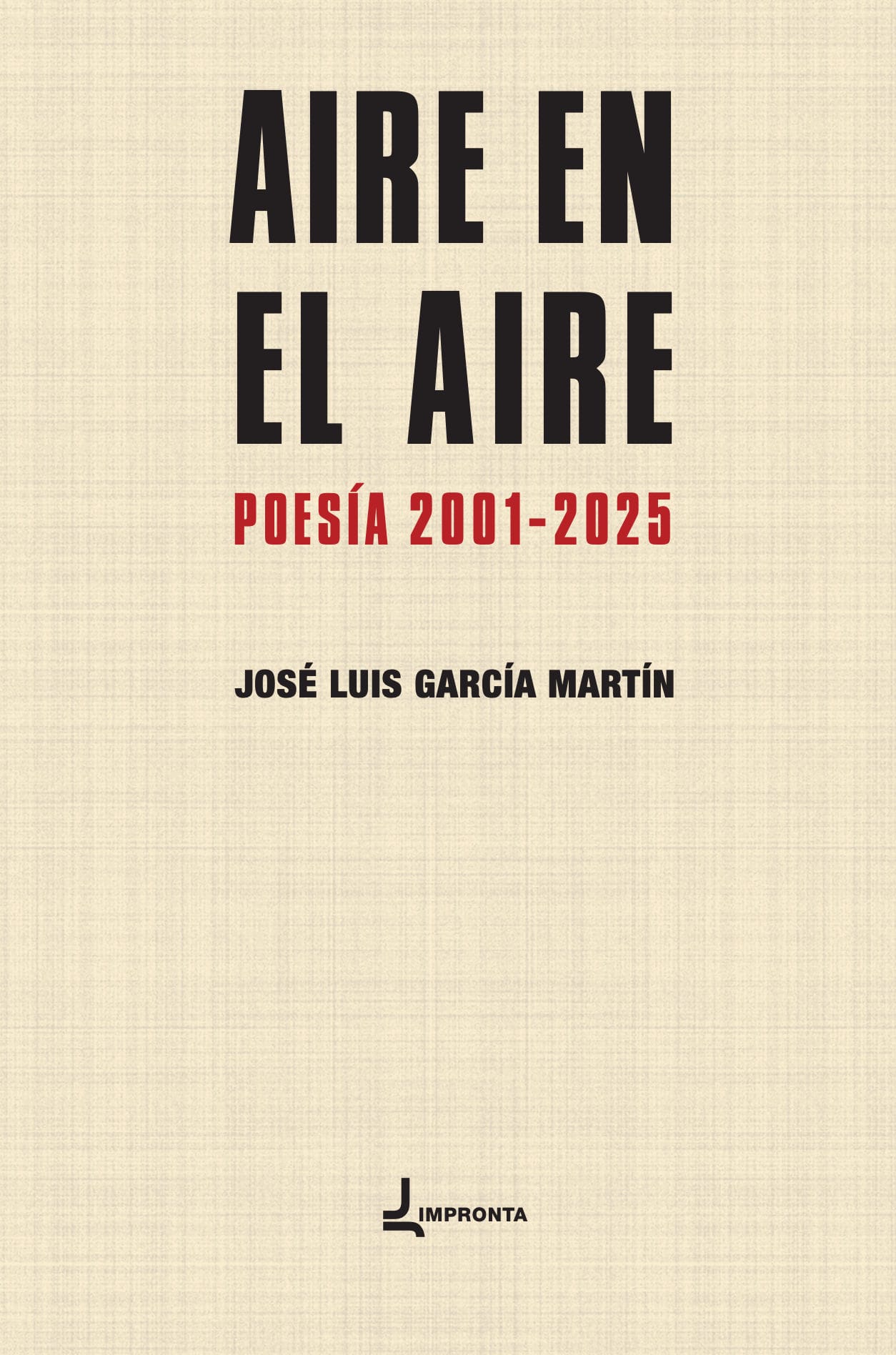 Presentación de 'Aire en el aire. Poesía 2001–2025'
