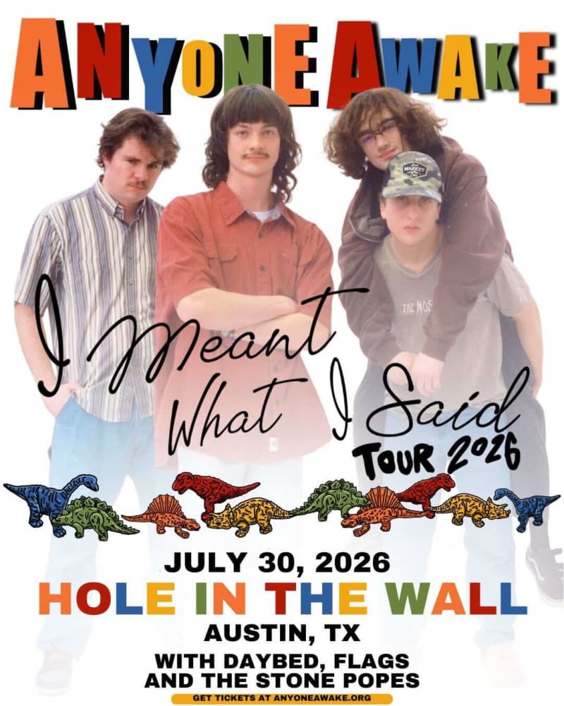Anyone Awake 'I Meant What I Said' Tour 2026 ft. Daybed, Flags & The Stone Popes