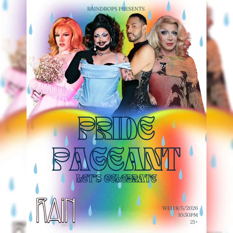 Raindrops Presents: Pride Pageant