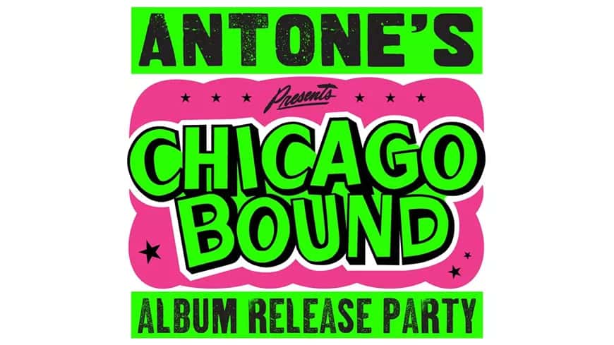 Antone's 50th Presents Chicago Bound album release
