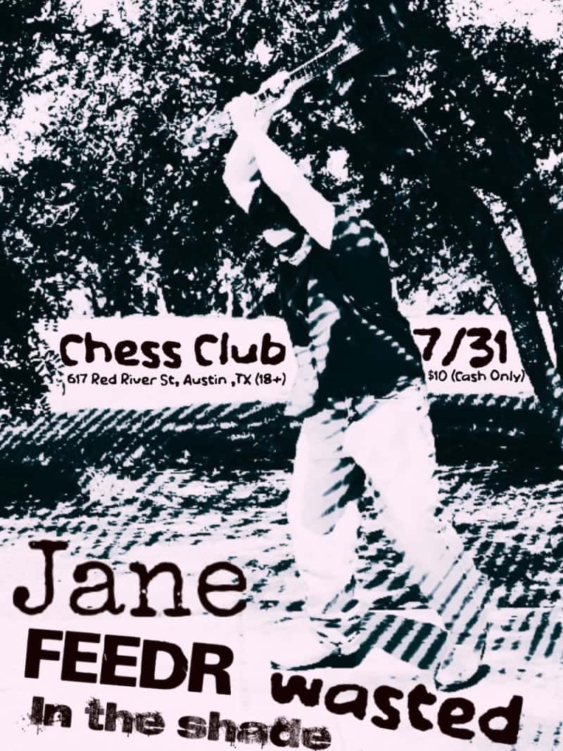 Jane / Feedr / In the Shade / Wasted