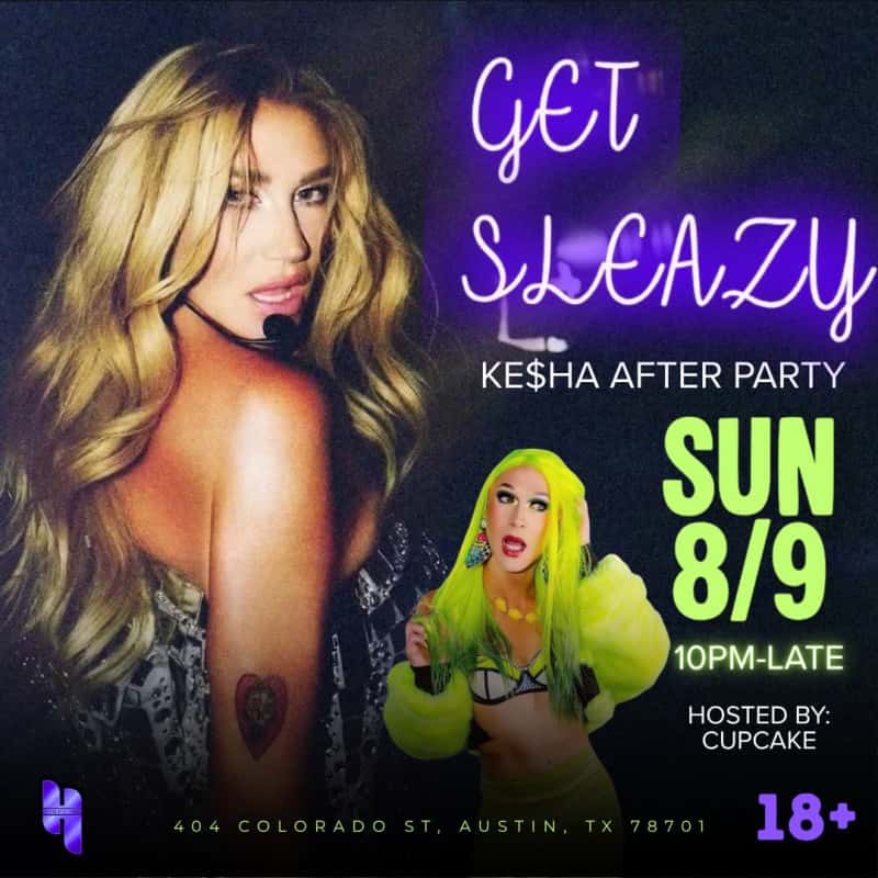 Get Sleazy - Kesha After-Party