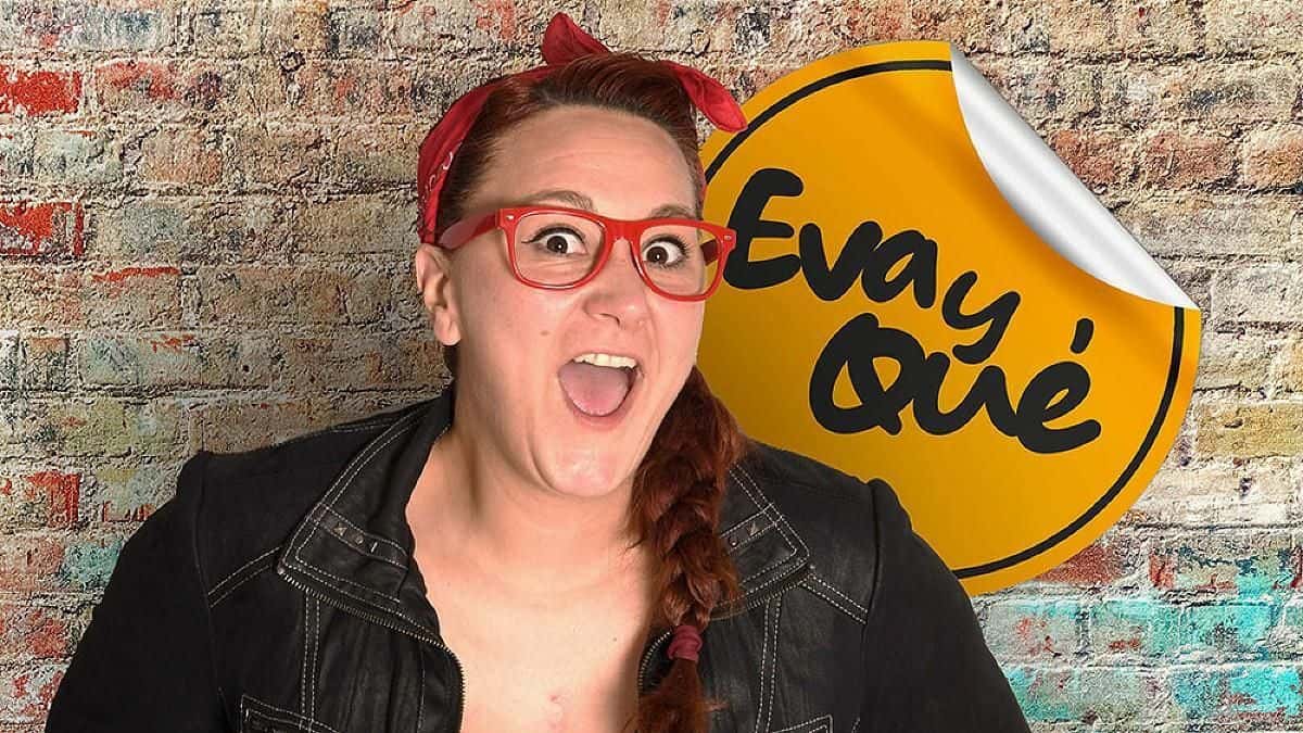 Eva y Qué - Noches de Humor
