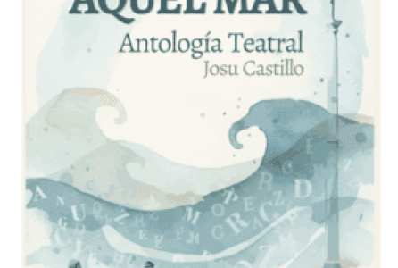 Presentación de libro - Ecos de aquel mar: antología teatral