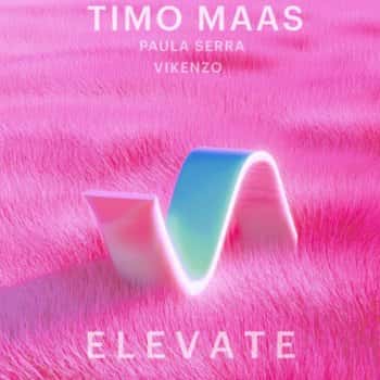 ELEVATE w/ TIMO MAAS + PAULA SERRA + VIKENZO