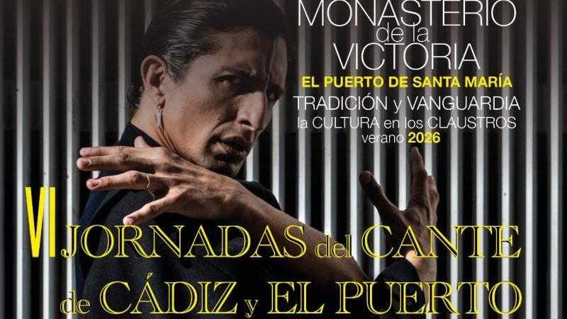 VI Jornadas del Cante: flamenco en el Monasterio