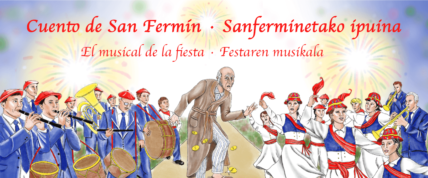 Cuento de San Fermín. El musical de la fiesta