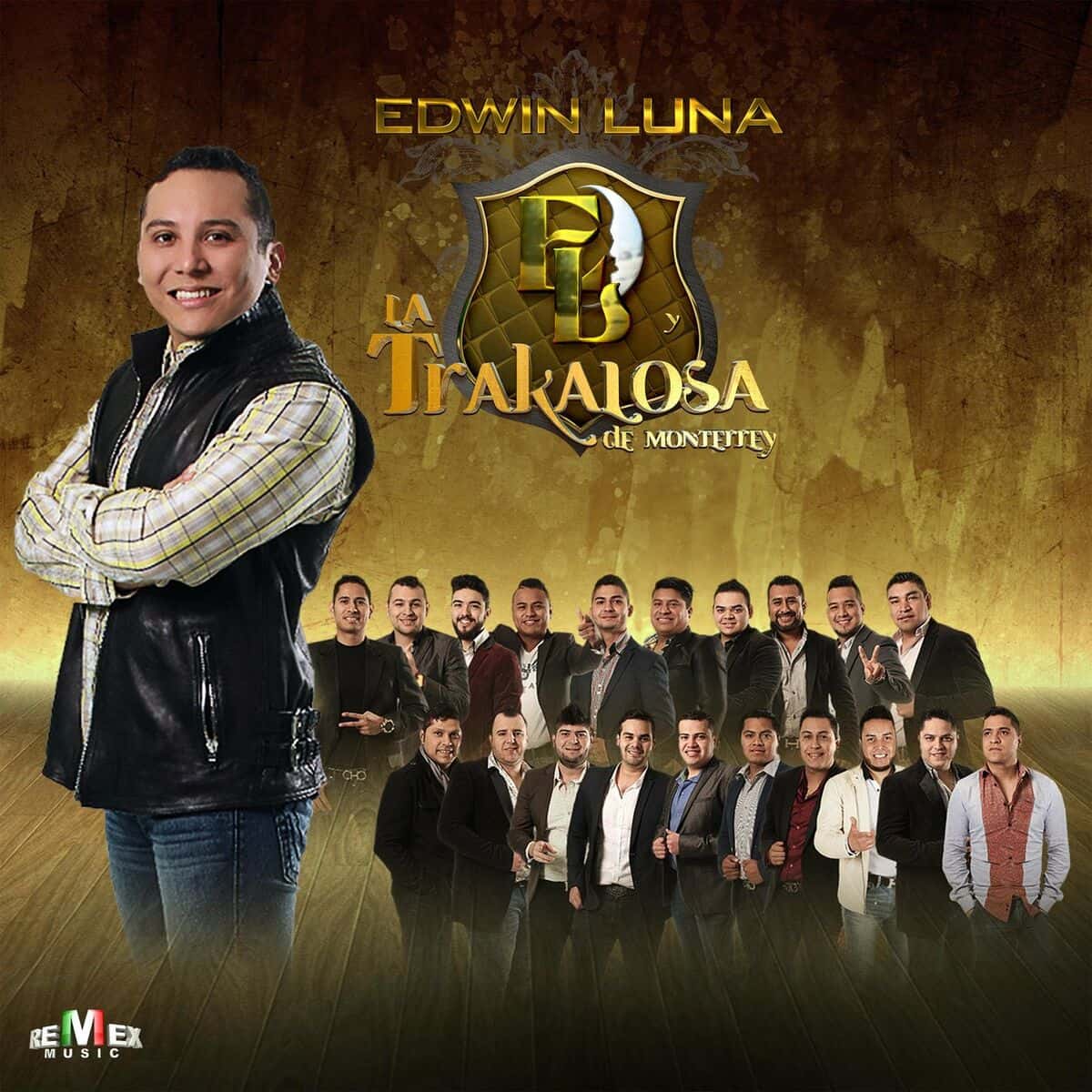 Edwin Luna y La Trakalosa de Monterrey