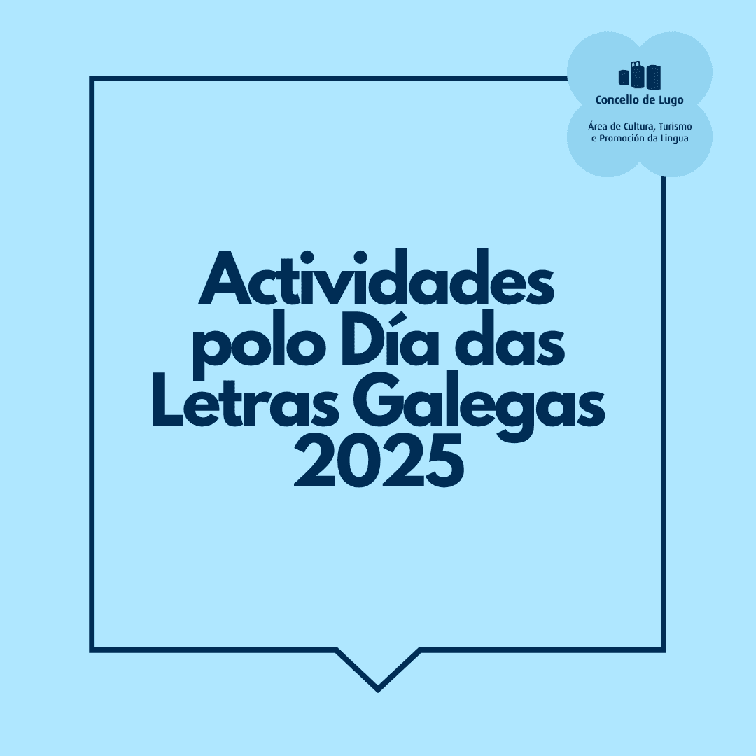 Planes para el Día das Letras Galegas en Lugo