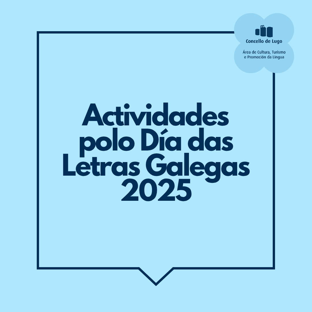 Planes para el Día das Letras Galegas en Lugo
