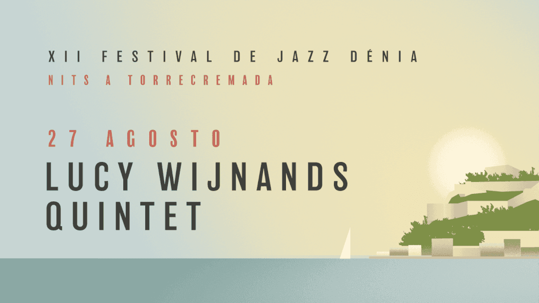 XXII Festival de Jazz de Dénia: Lucy Wijnands Quintet