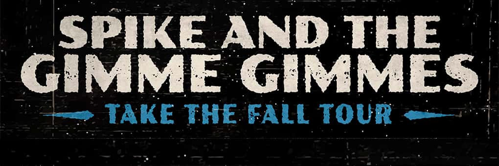 Spike and the Gimme Gimmes - Take The Fall Tour