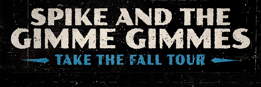 Spike and the Gimme Gimmes - Take The Fall Tour