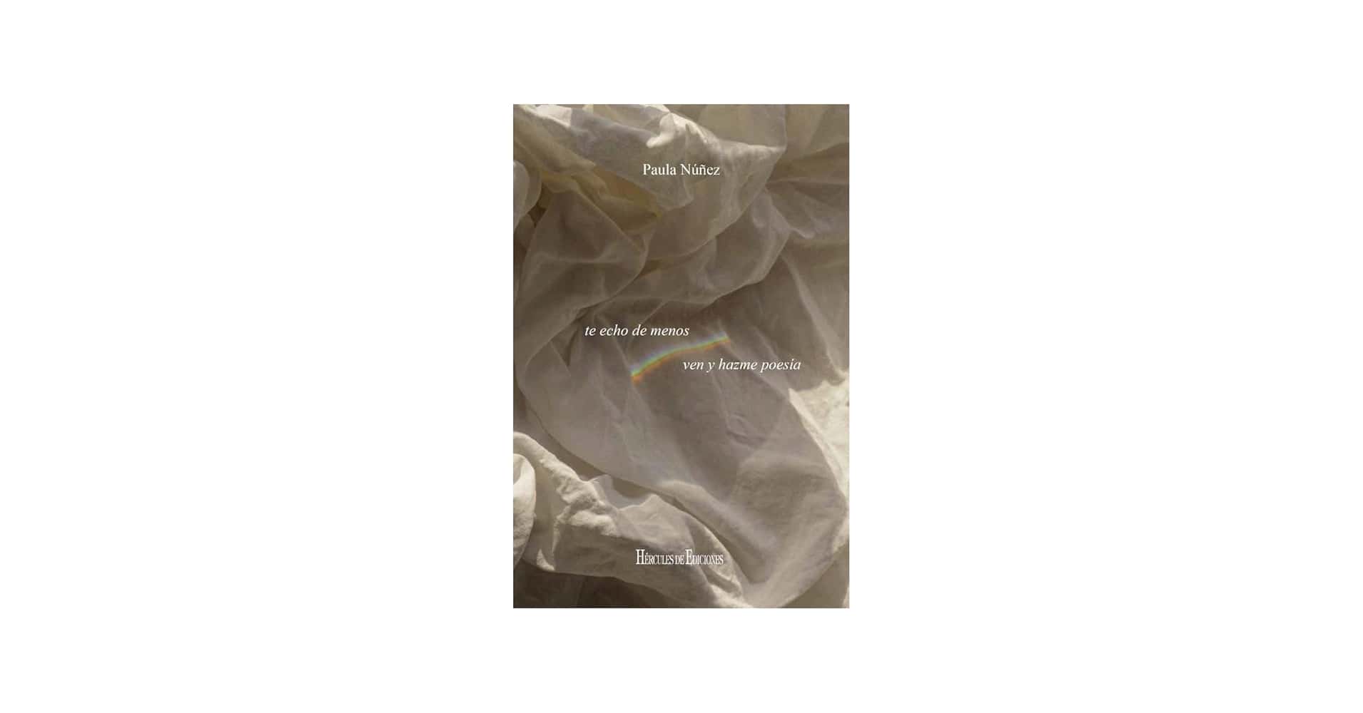 Presentación del poemario 'Te echo de menos, ven y hazme poesía' de Paula Núñez