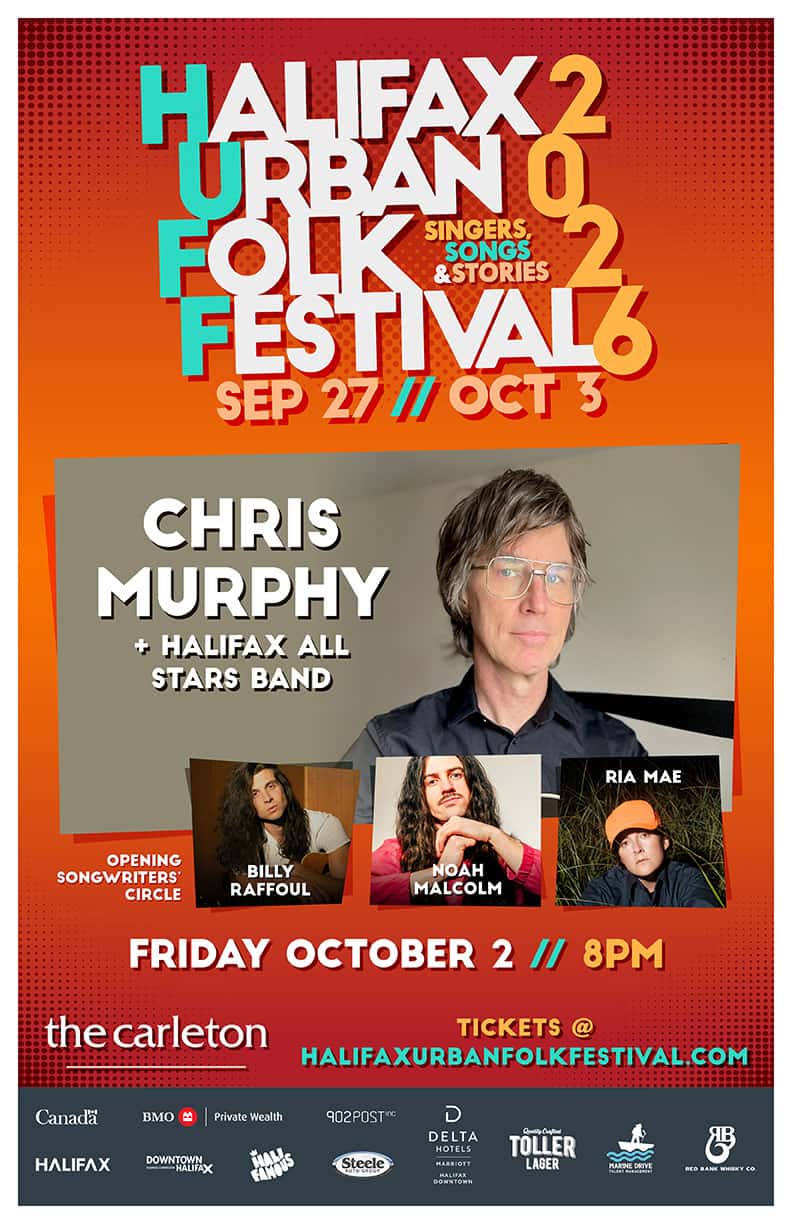 Halifax Urban Folk Festival Presents: Billy Raffoul & The Halifax All Stars W/ Chris Murphy + Ria Mae + Mat Hughes