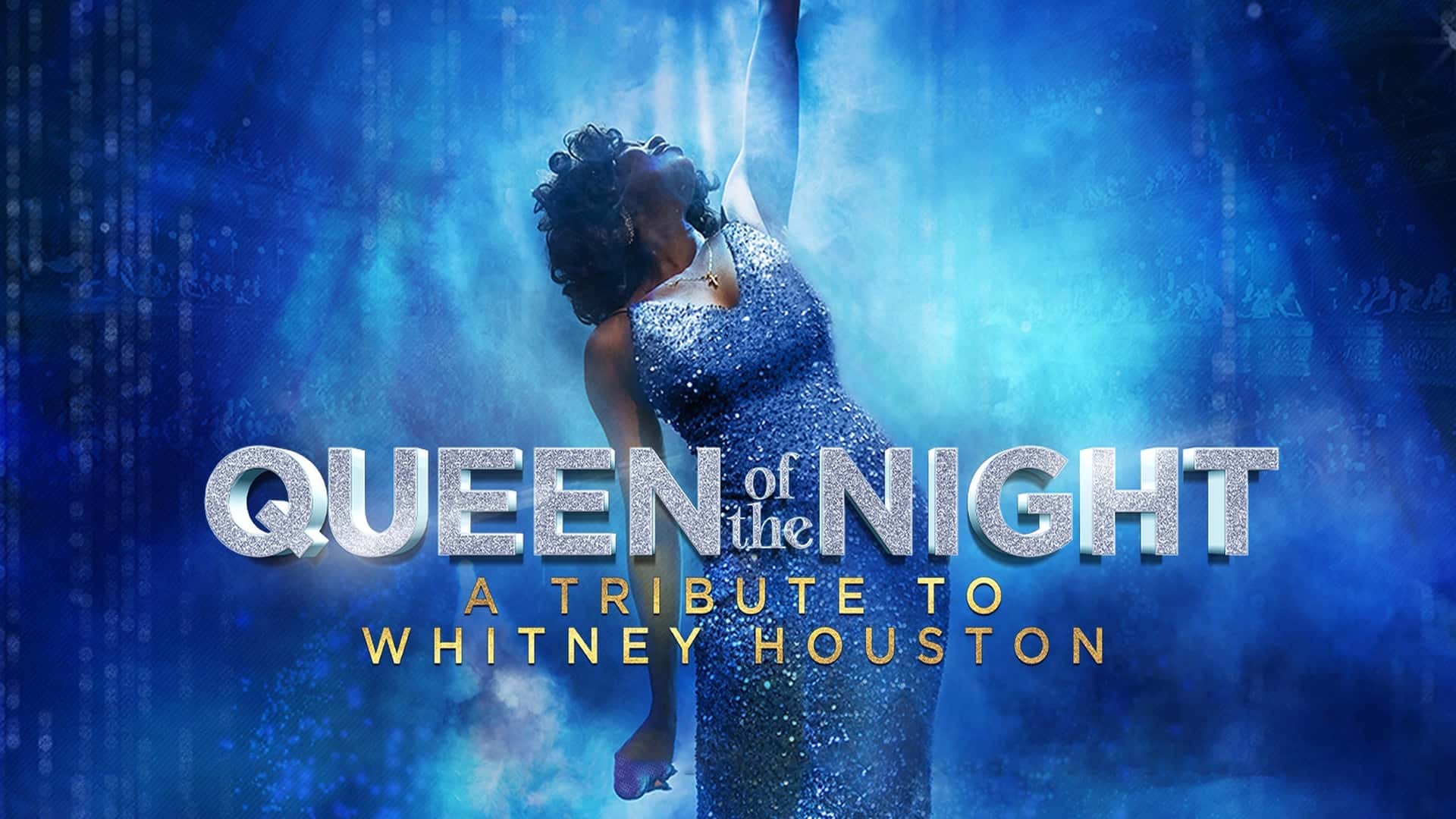 Queen Of The Night - A Tribute to Whitney Houston